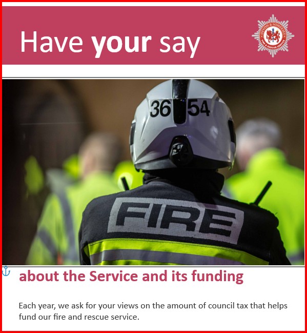 poster about Fire service funding showing fireman wearing helmet and words "Have your say"